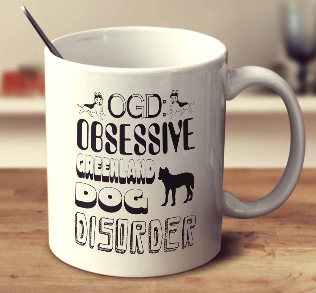 Obsessive Greenland Dog Disorder