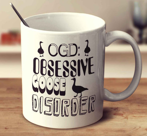 Obsessive Goose Disorder