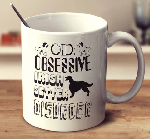 Obsessive Irish Setter Disorder