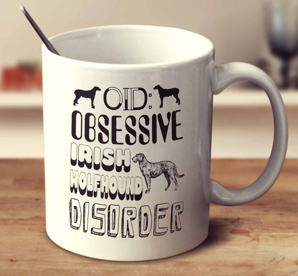 Obsessive Irish Wolfhound Disorder