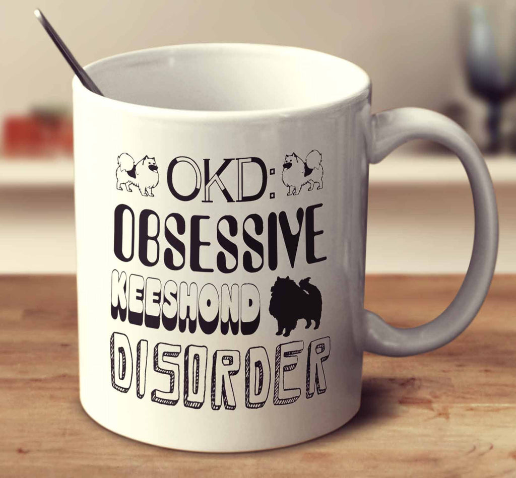 Obsessive Keeshond Disorder
