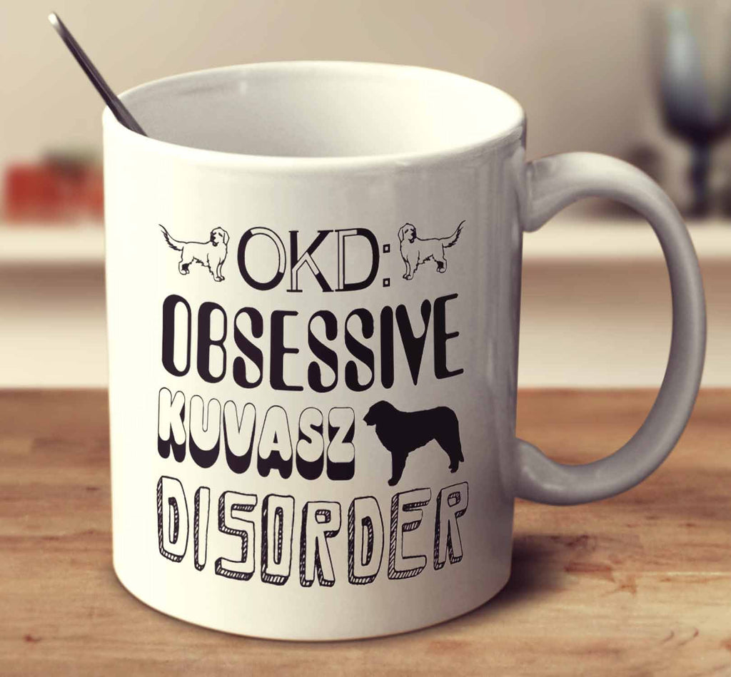 Obsessive Kuvasz Disorder