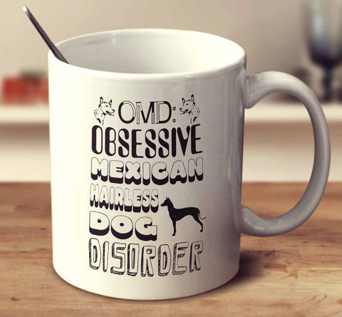 Obsessive Mexican Hairless Dog Disorder