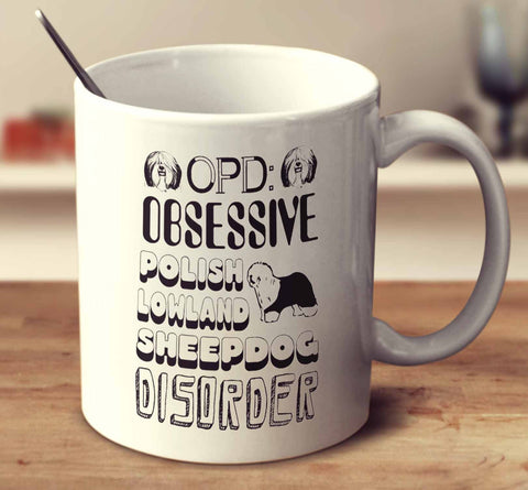 Obsessive Polish Lowland Sheepdog Disorder