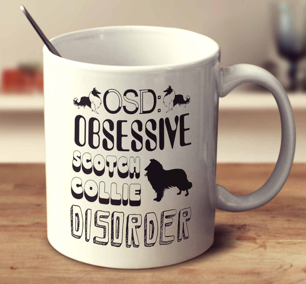 Obsessive Scotch Collie Disorder