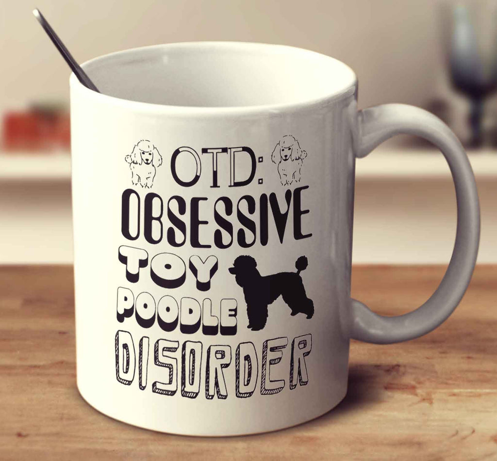 Obsessive Toy Poodle Disorder