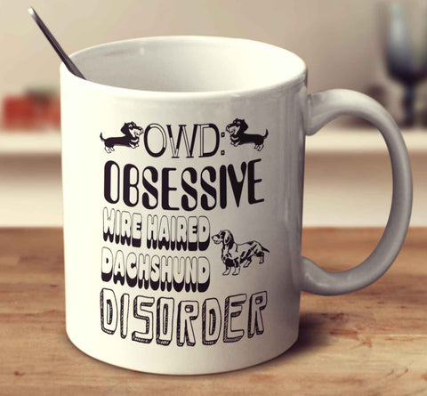 Obsessive Wire Haired Dachshund Disorder