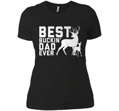 Best Buckin' Dad Ever T-Shirt Deer Hunters Shirt