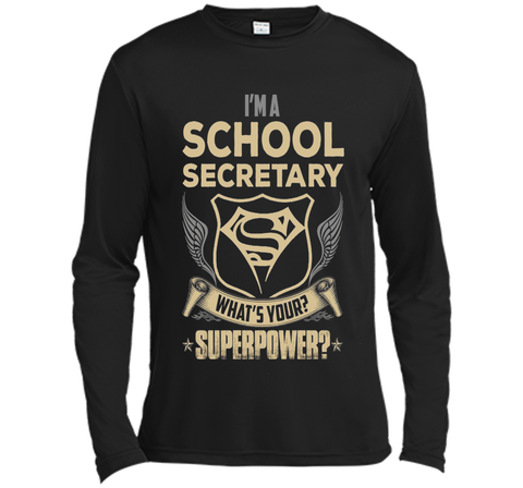 I'm A School Secretary What's Your Superpower T Shirt