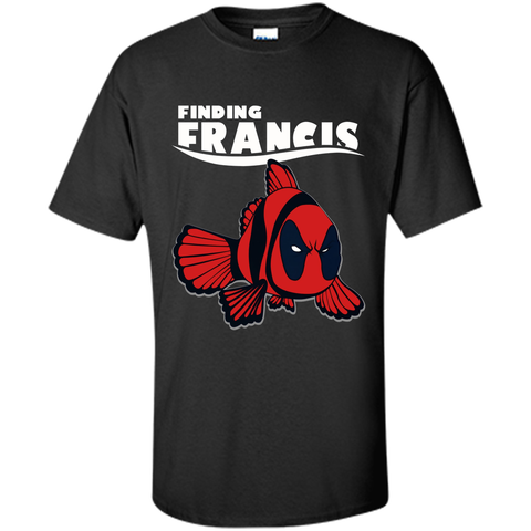 FINDING FRANCIS SHIRT