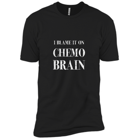 Chemo Patient Gifts - I Blame It On Chemo Brain Shirt