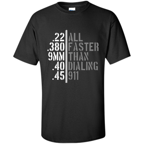 Mens All Faster Than Dialing 911_Shirt