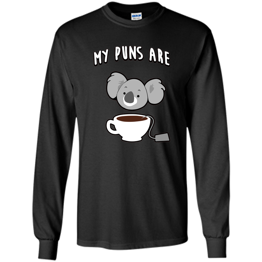 My Puns Are Koala Tea T Shirt