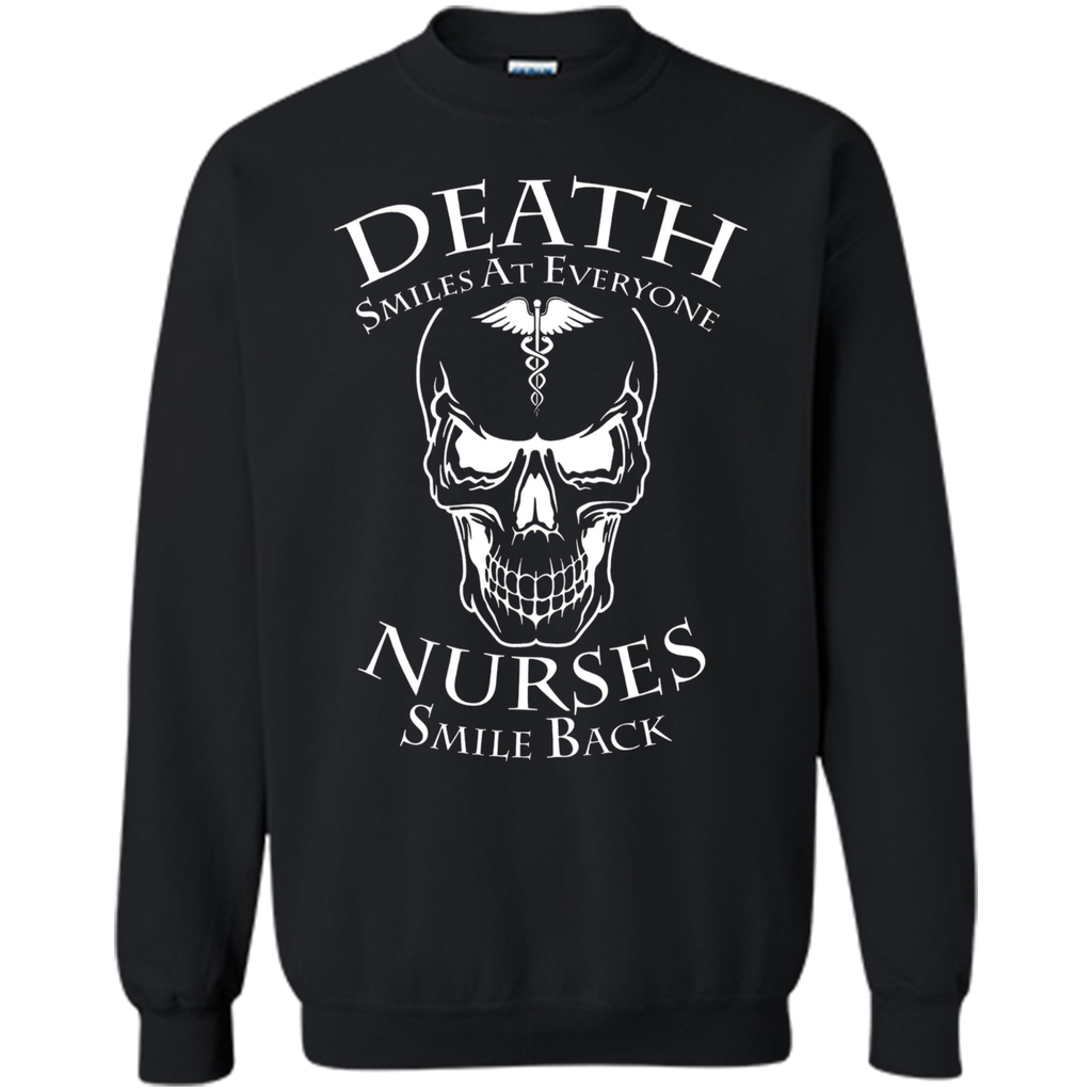 Death Smiles At Everyone Nurses Smile Back T-Shirt
