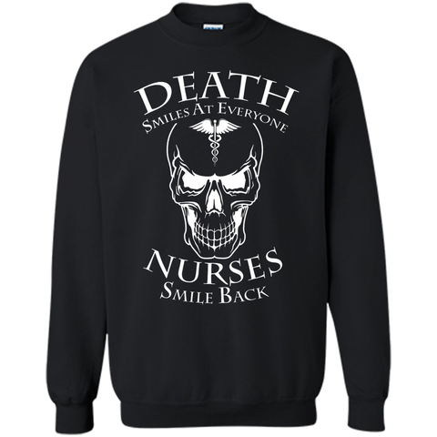 Death Smiles At Everyone Nurses Smile Back T-Shirt