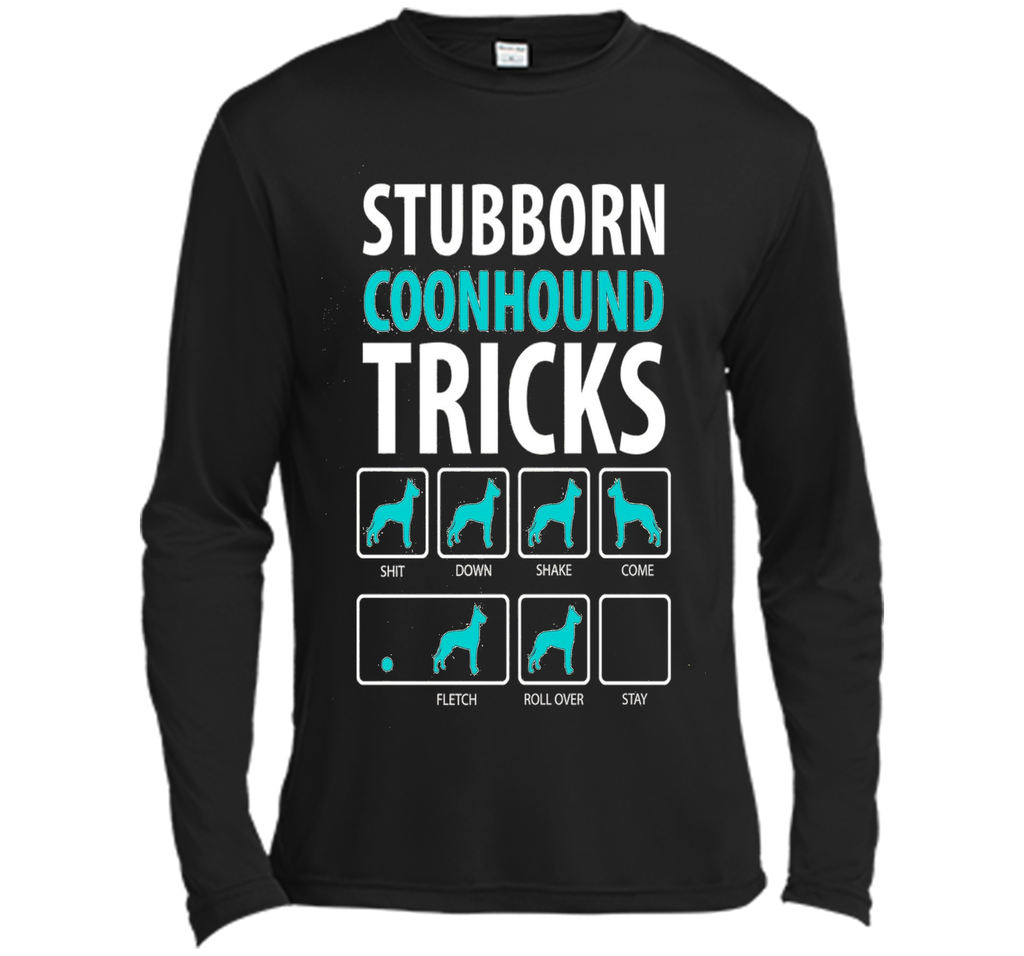Stubborn Coonhound Tricks TShirt