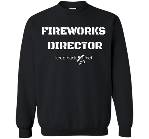 Fireworks Director Keep Back July 4th Fourth T Shirt Tee