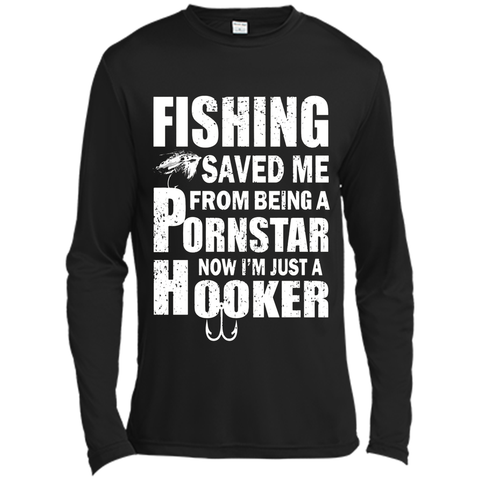 Fishing T-shirt Fishing Saved Me From Being A Pornstar