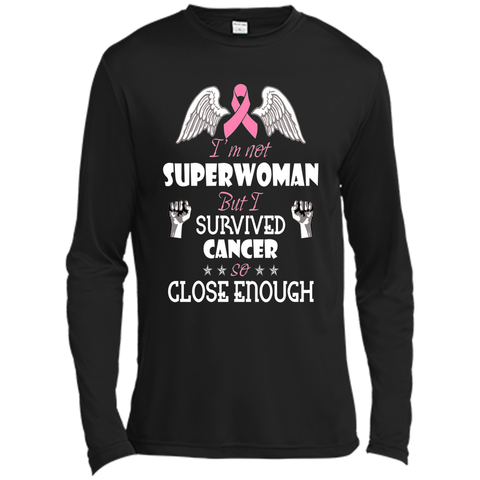 I'm not super woman but i survived cancer so close enough