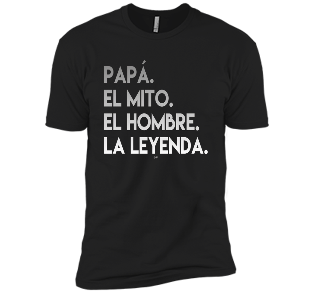 Dad The Man The Myth The Legend in Spanish T-Shirt