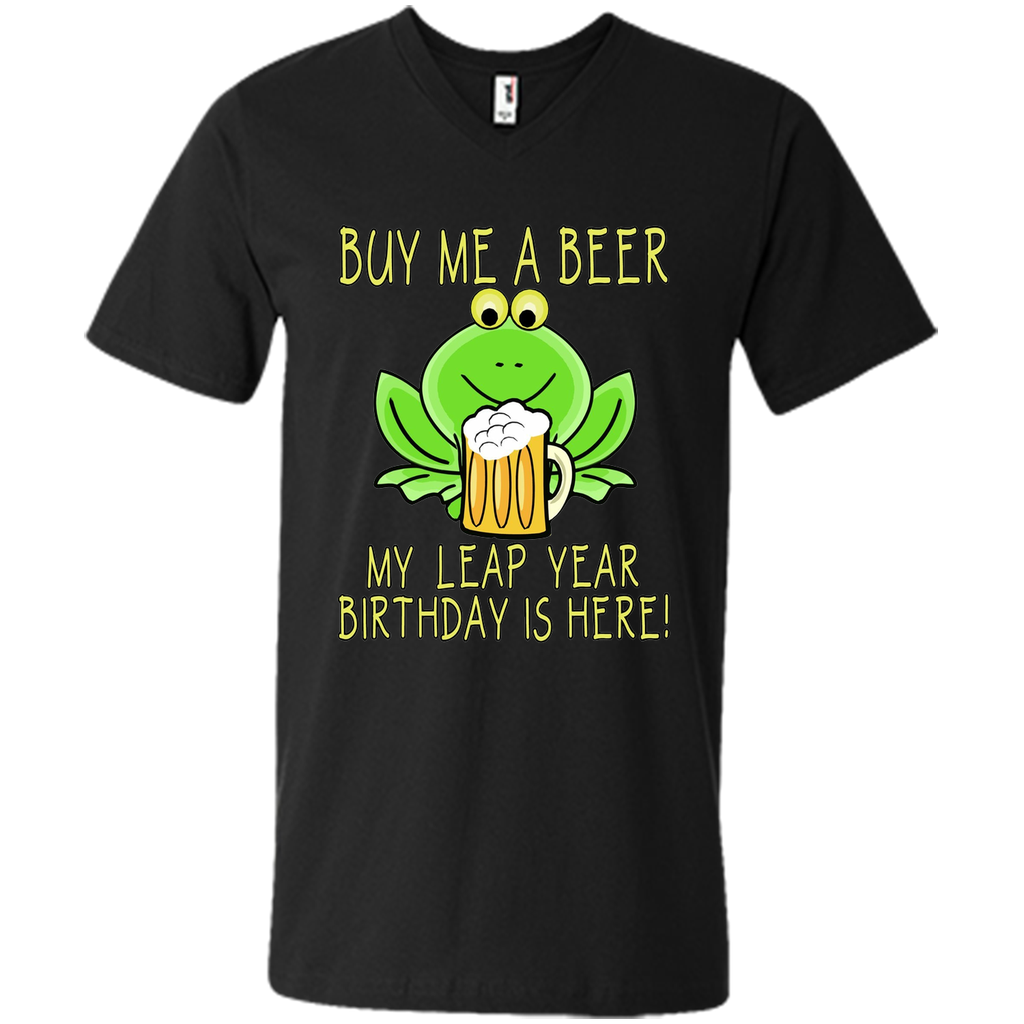 Buy Me a Beer My Leap Year Birthday is Here Tee