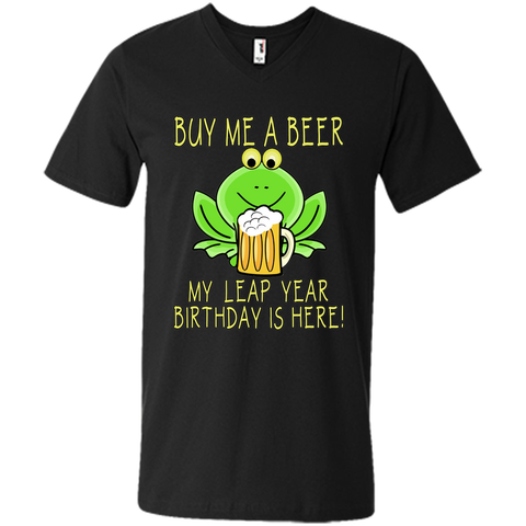 Buy Me a Beer My Leap Year Birthday is Here Tee