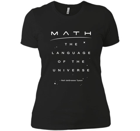 Neil deGrasse Tyson Math Language Universe Quote T-shirt