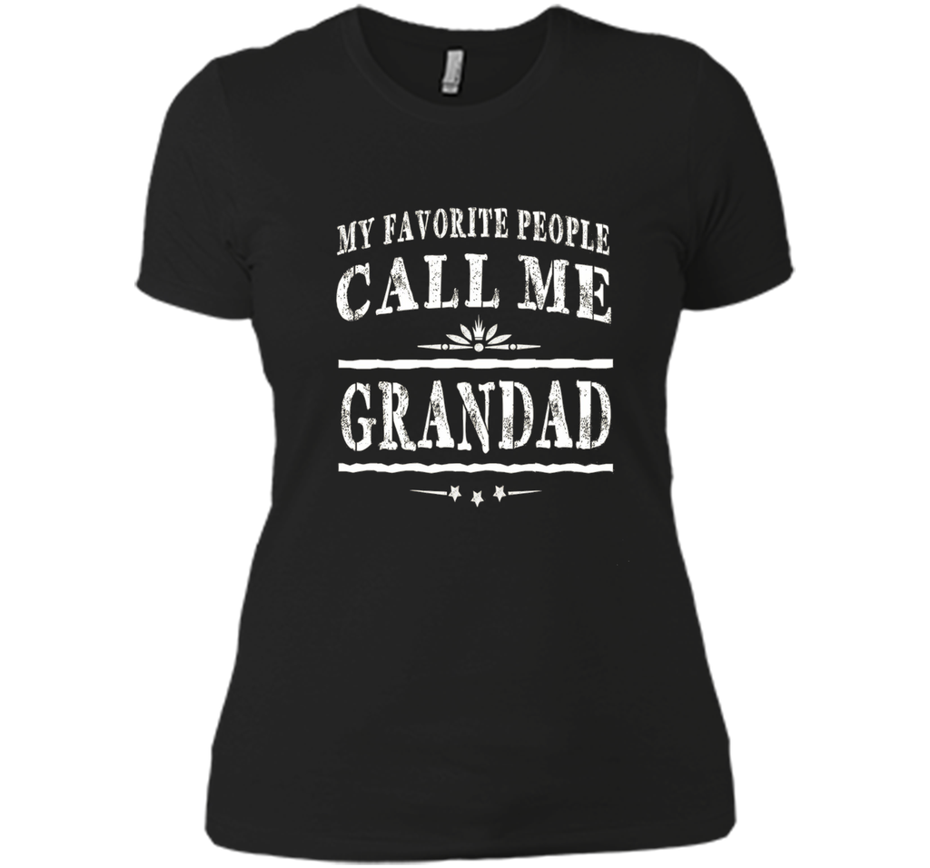 My Favorite People Call Me Grandad Grandpa Gift Men T-shirt