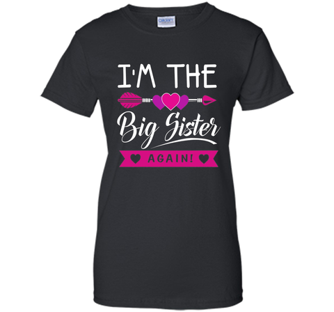I'm The Big Sister Again T-shirt