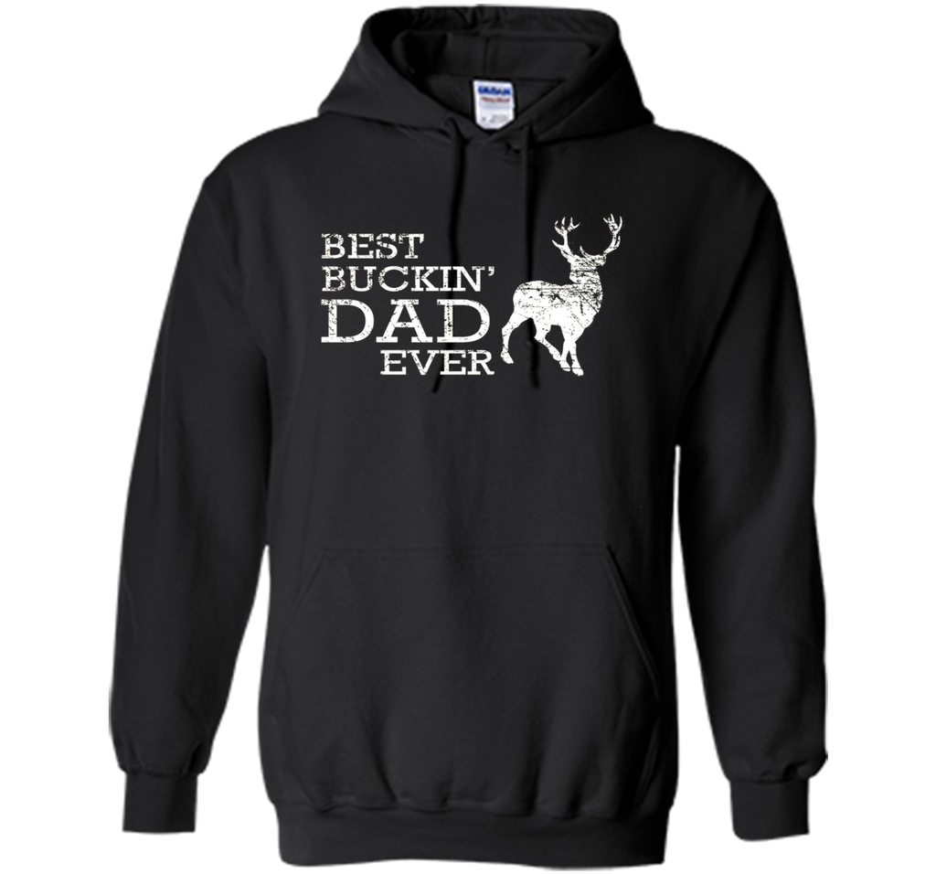 Best Buckin' Dad Ever T Shirt, Funny Deer Hunting Gift