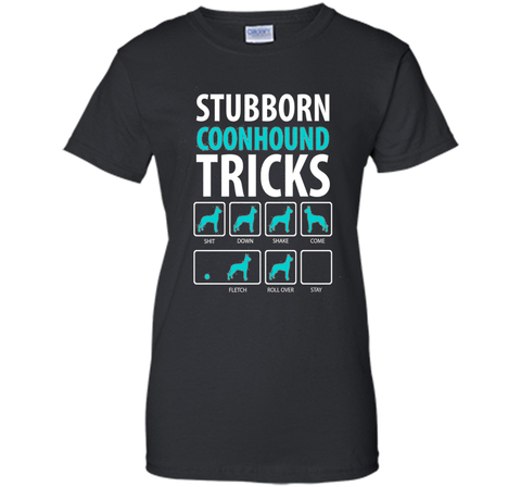 Stubborn Coonhound Tricks TShirt
