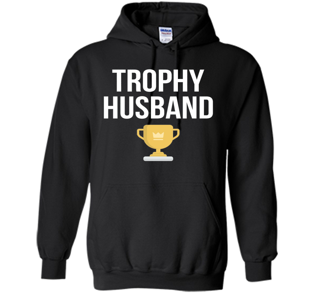 Trophy Husband T-Shirt Best Husband Ever Tee