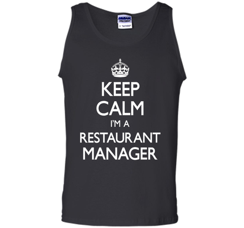 Keep Calm I'm A Restaurant Manager Funny T-Shirt