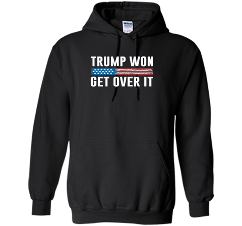 Trump Won - Get Over It - T-shirt