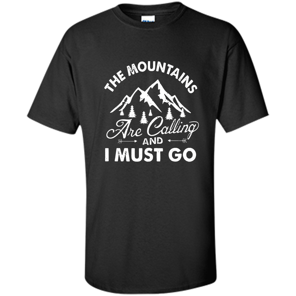 The Mountains are Calling and I Must Go