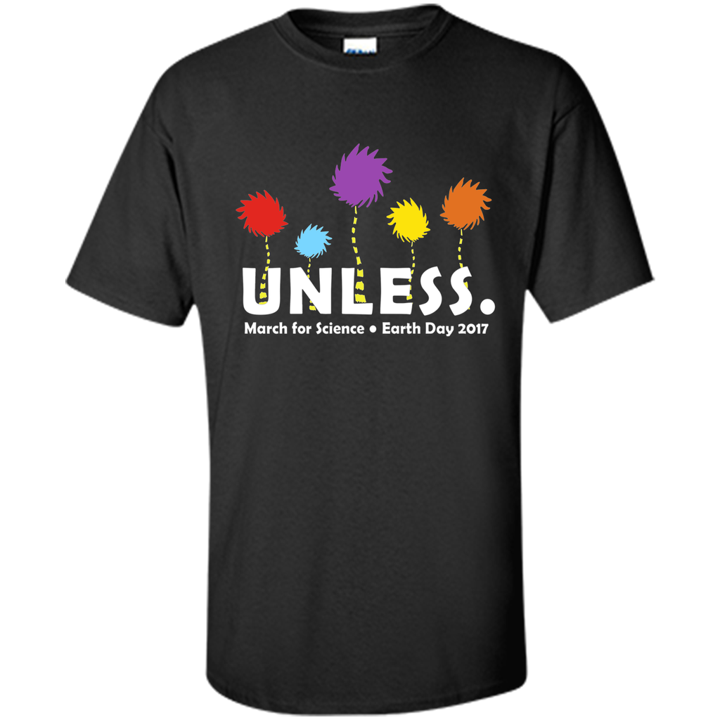 Cool Unless March for Science Earth Day 2017 T-Shirt