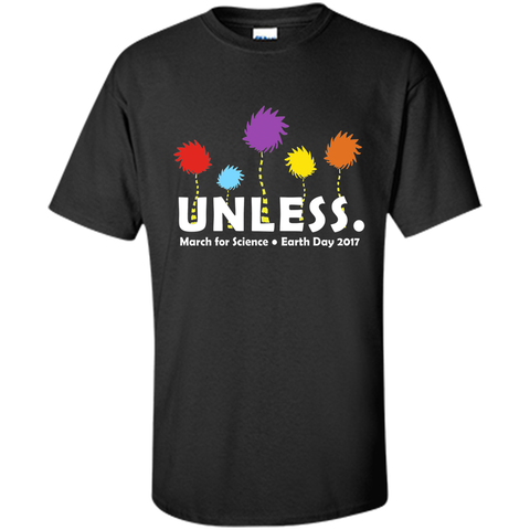 Cool Unless March for Science Earth Day 2017 T-Shirt