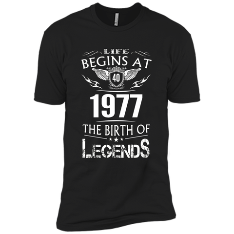 Life Begins At 40 1977 The Birth Of Legends T-Shirt t-shirt