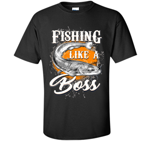 Fishing like a Boss Catfish T-Shirt