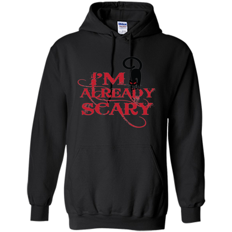 I am already scary halloween Pullover Hoodie 8 oz