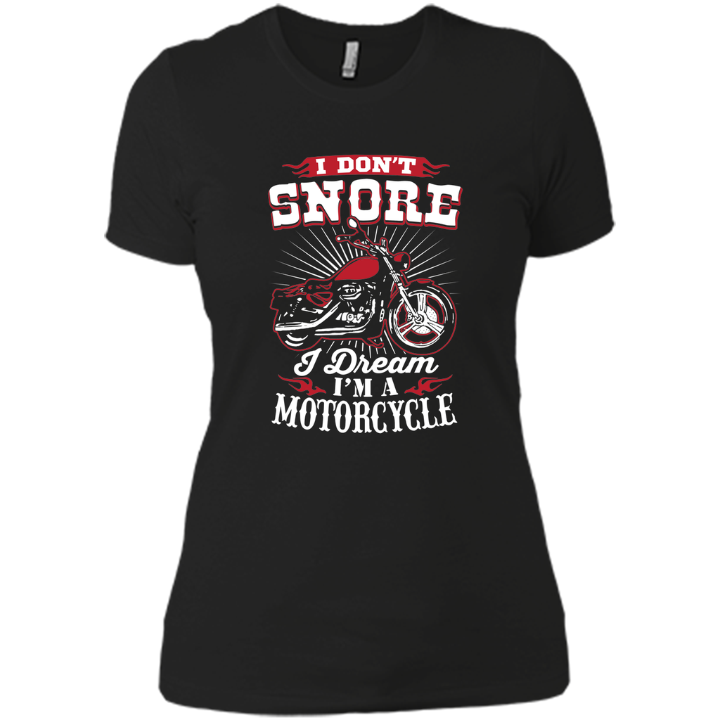I Don't Snore I Dream I'm A Motorcycle T-Shirt - Biker Tee