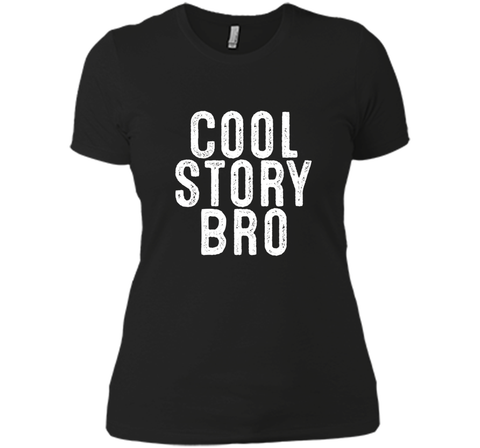 Cool Story Bro T-Shirt