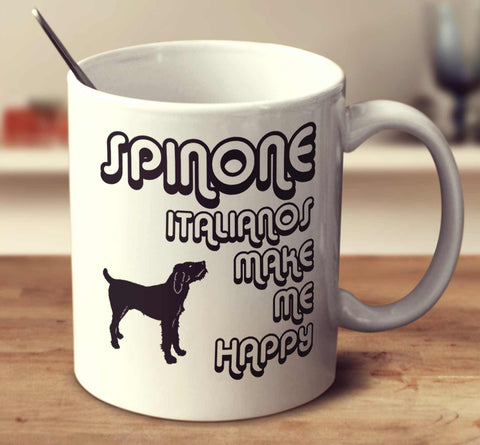 Spinone Italianos Make Me Happy 2