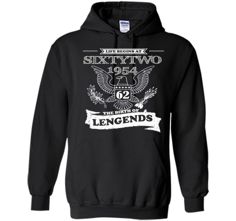 1954 Life Begins At Sixty-two The Birth Of Legends! t-shirt