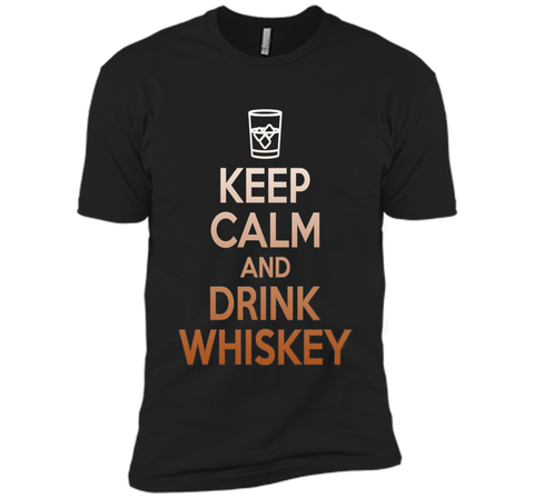 Keep Calm And Drink Whiskey T-Shirt - Funny Scotch Lover Tee