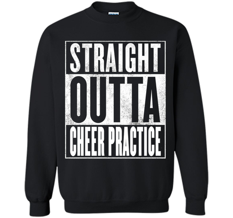 Cheer Practice T-Shirt - STRAIGHT OUTTA CHEER PRACTICE Shirt