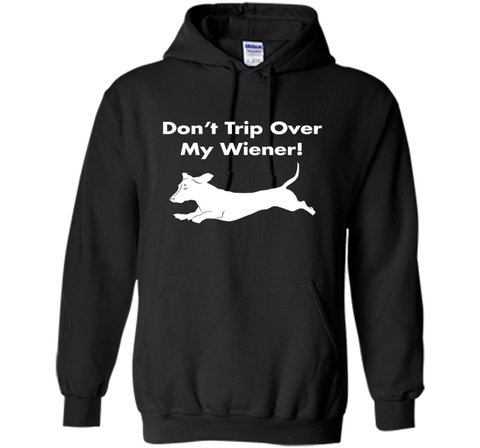 Dont Trip Over My Wiener T-Shirt Funny Dachshund Graphic Tee