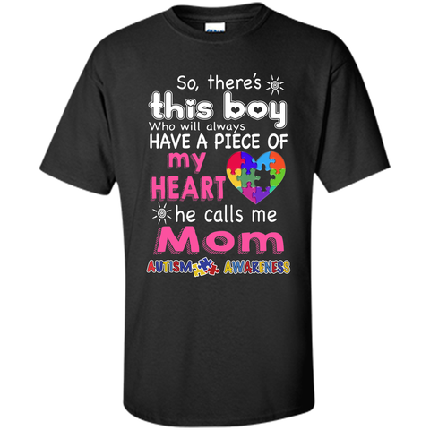 There's This boy - He call me Mom - Autism Awareness shirt - mother's day