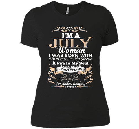 I'm A July Woman T-Shirt