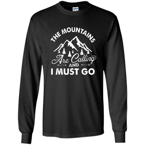The Mountains are Calling and I Must Go